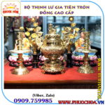 BỘ THỊNH LƯ GIA TIÊN TRÒN ĐỒNG